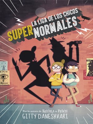 cover image of La liga de los chicos supernormales
